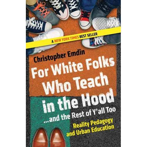 For White Folks Who Teach in the Hood... and the Rest of Y'all Too: Reality Pedagogy and Urban Education