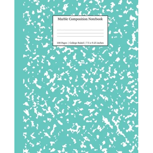 Marble Composition Notebook College Ruled: Turquoise Marble Notebooks, School Supplies, Notebooks for School