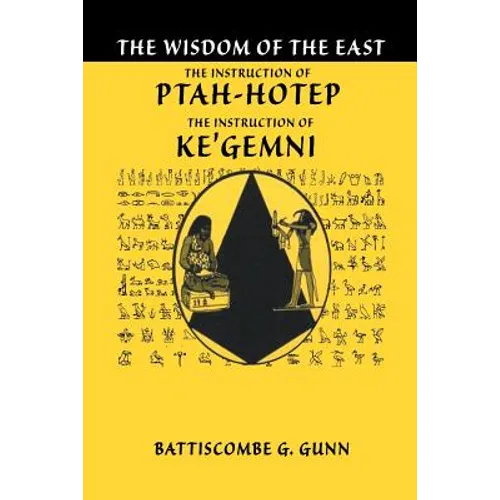 The Teachings of Ptahhotep: The Oldest Book in the World