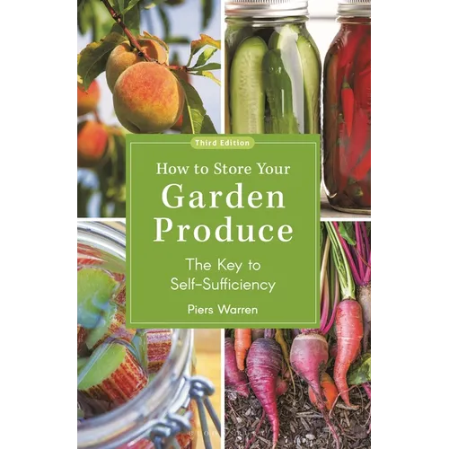 How to Store Your Garden Produce: The Key to Self-Sufficiency