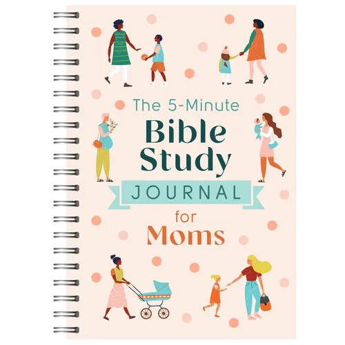 The 5-Minute Bible Study Journal for Moms