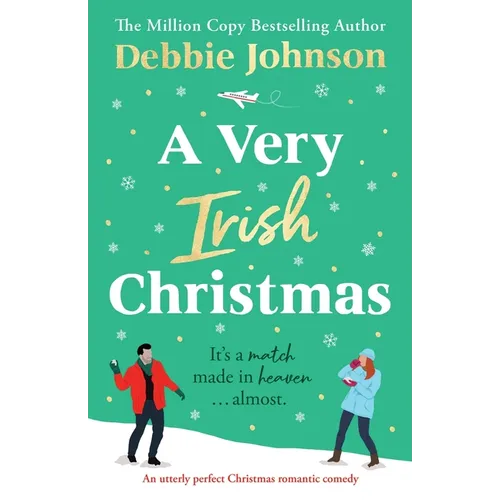 A Very Irish Christmas: An utterly perfect Christmas romantic comedy