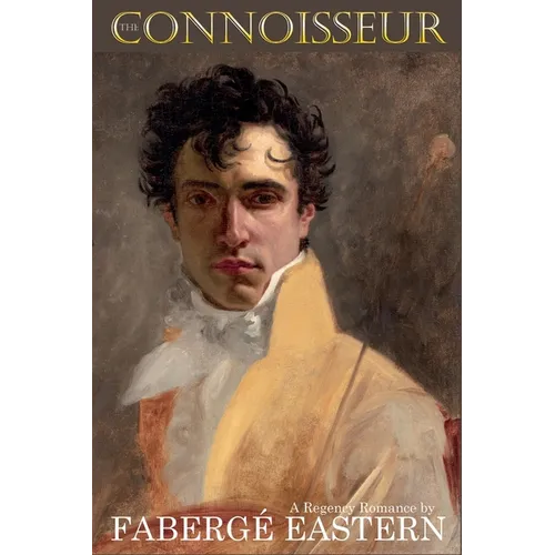 The Connoisseur: A Regency Romance