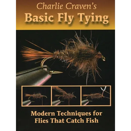 Charlie Craven's Basic Fly Tying