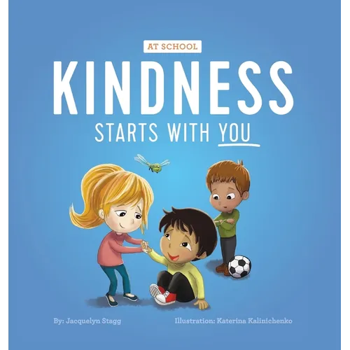 Kindness Starts With You - At School