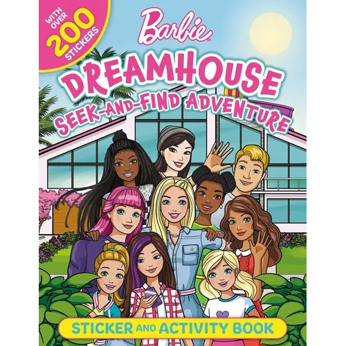Barbie Dreamhouse Seek-And-Find Adventure: 100% Officially Licensed by Mattel, Sticker & Activity Book for Kids Ages 4 to 8