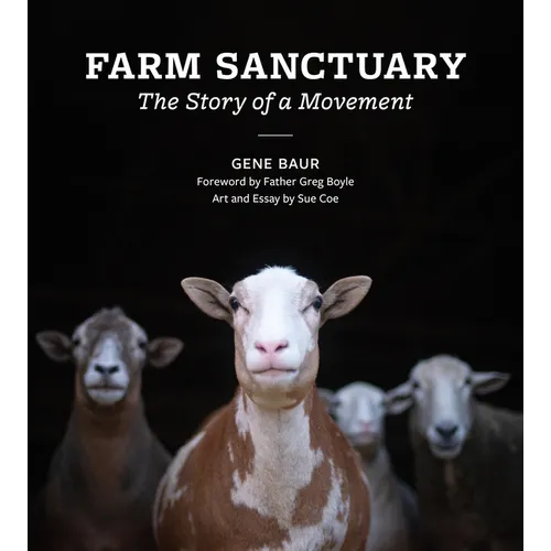 Farm Sanctuary: The Story of a Movement
