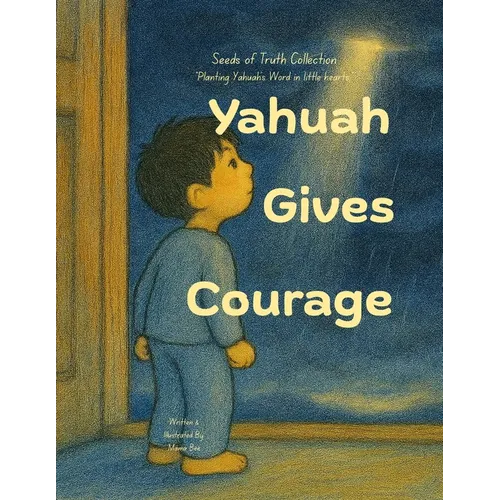 Yahuah Gives Courage