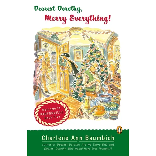 Dearest Dorothy, Merry Everything!: Welcome to Partonville, Book Five