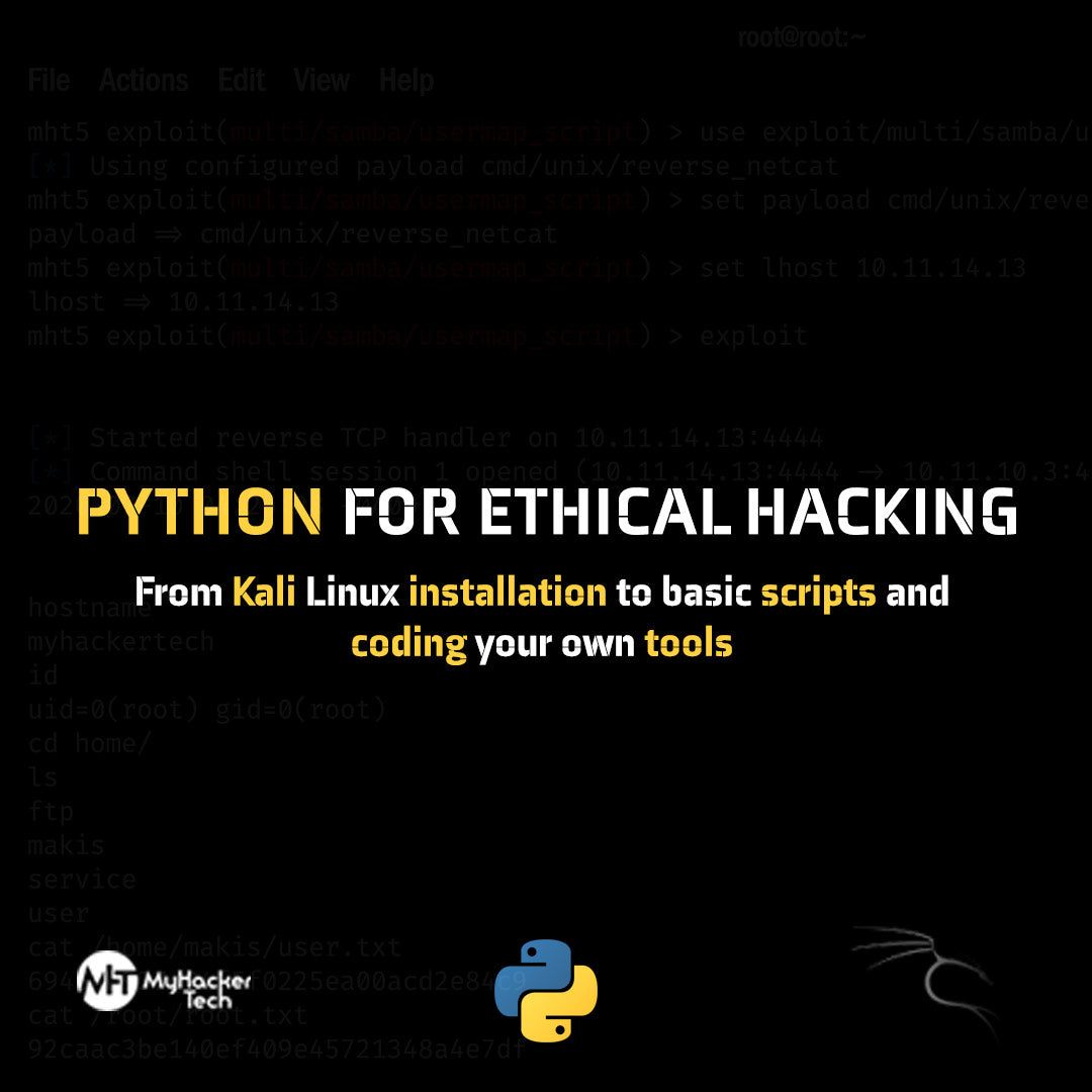 Python for ethical hacking from Kali Linux installation to basic scripts and coding your own tools