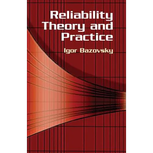 Reliability Theory and Practice