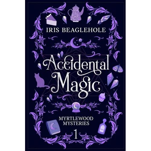 Accidental Magic: Myrtlewood Mysteries Book 1