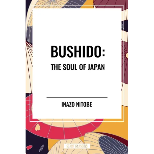 Bushido: The Soul of Japan