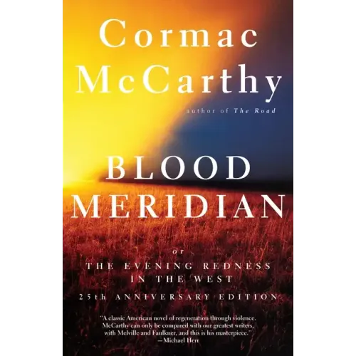 Blood Meridian: Or the Evening Redness in the West