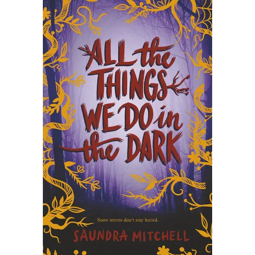 All the Things We Do in the Dark