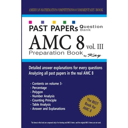 Past Papers Question Bank AMC8 [volume 3]: amc8 math preparation book