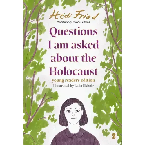 Questions I Am Asked about the Holocaust: Young Reader's Edition