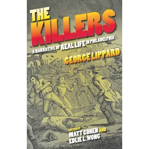 The Killers: A Narrative of Real Life in Philadelphia