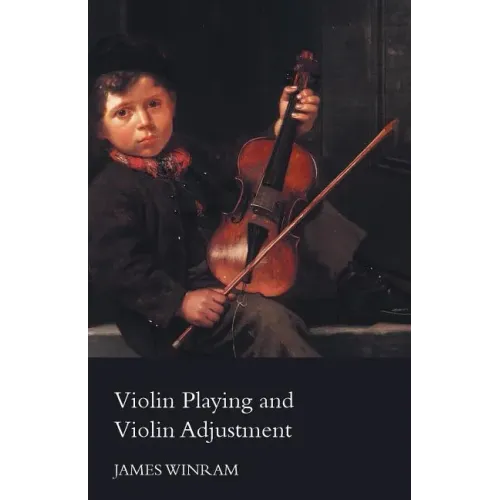 Violin Playing and Violin Adjustment