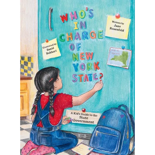 Who's in Charge of New York State?: A Kid's Guide to the State Government
