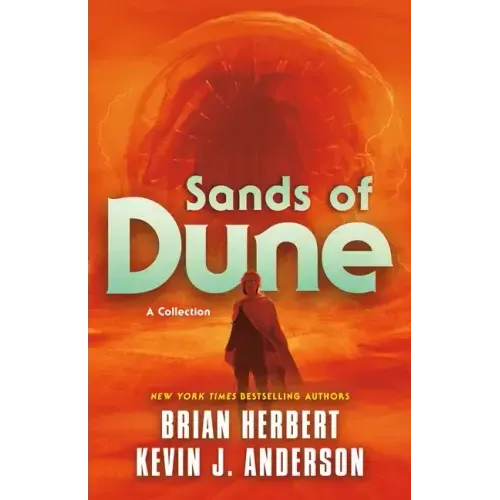 Sands of Dune: Novellas from the Worlds of Dune