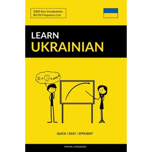 Learn Ukrainian - Quick / Easy / Efficient: 2000 Key Vocabularies