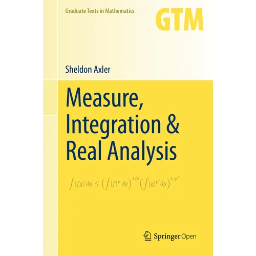 Measure, Integration & Real Analysis