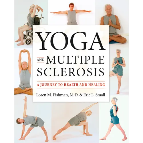 Yoga and Multiple Sclerosis: A Journey to Health and Healing