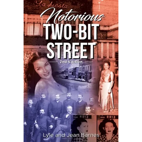 Notorious Two-Bit Street: 2nd Edition