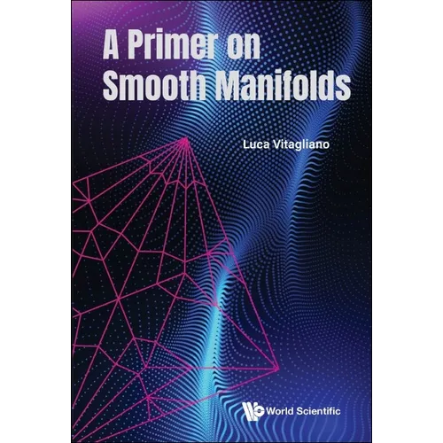 A Primer on Smooth Manifolds