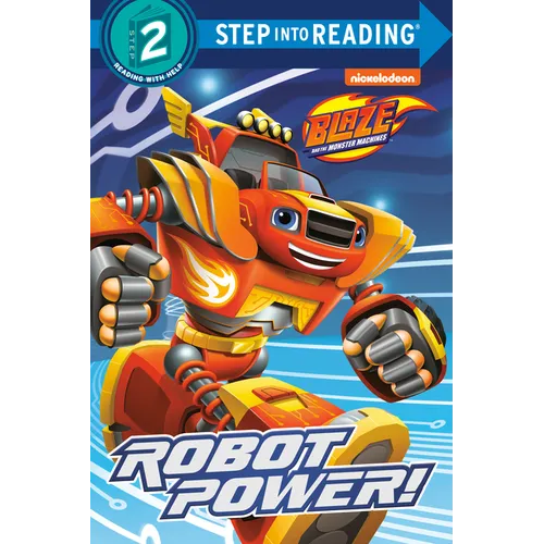 Robot Power! (Blaze and the Monster Machines)