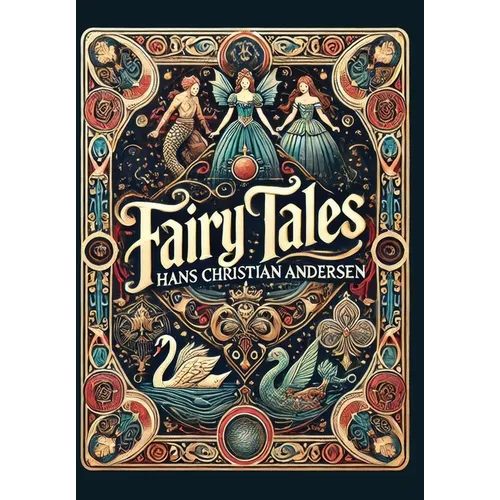 Fairy Tales by Hans Christian Andersen (Collector's Edition) (Laminated Hardback with Jacket)