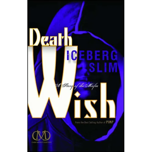 Death Wish: A Story of the Mafia