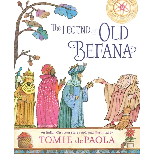The Legend of Old Befana: An Italian Christmas Story