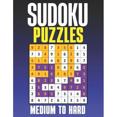 Sudoku Puzzles: Medium & Hard Sudoku Puzzles Suduko Books for Adults with Full solutions.