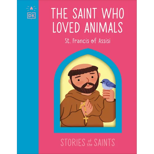 The Saint Who Loved Animals - St. Francis of Assisi