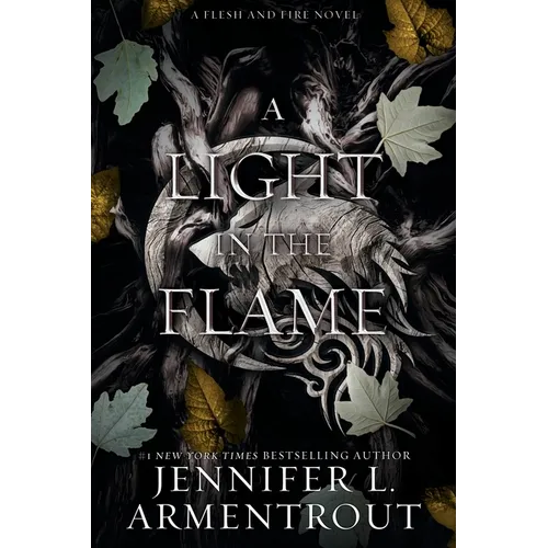 A Light in the Flame: A Flesh and Fire Novel