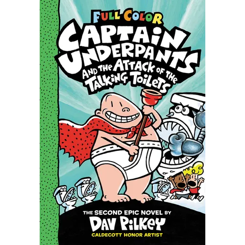 Captain Underpants and the Attack of the Talking Toilets: Color Edition (Captain Underpants #2): From the Creator of Dog Man: Volume 2