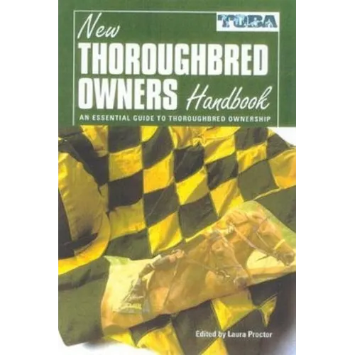 The New Thoroughbred Owners Handbook