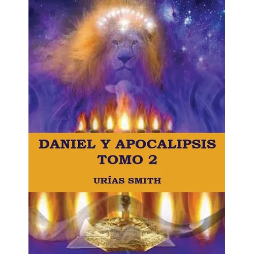 Daniel y Apocalipsis Tomo 2
