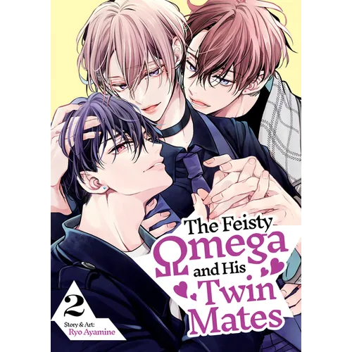 The Feisty Omega and His Twin Mates Vol. 2
