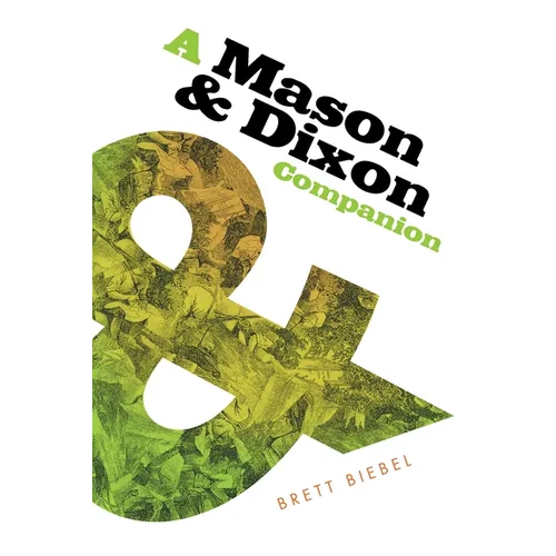 Mason & Dixon Companion