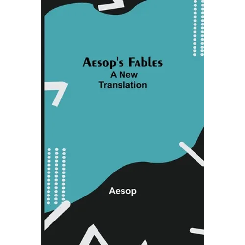 Aesop's Fables; a new translation