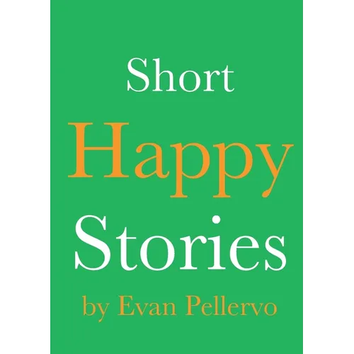 Short Happy Stories