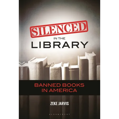 Silenced in the Library: Banned Books in America