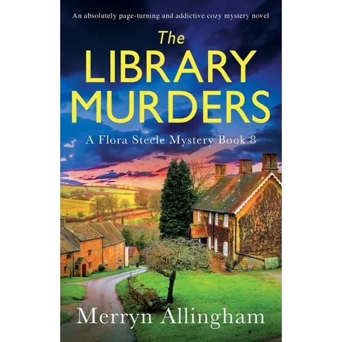 The Library Murders: An absolutely page-turning and addictive cozy mystery novel