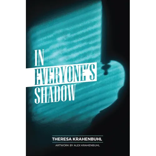 In Everyone's Shadow