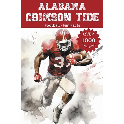 Alabama Crimson Tide Football Fun Facts