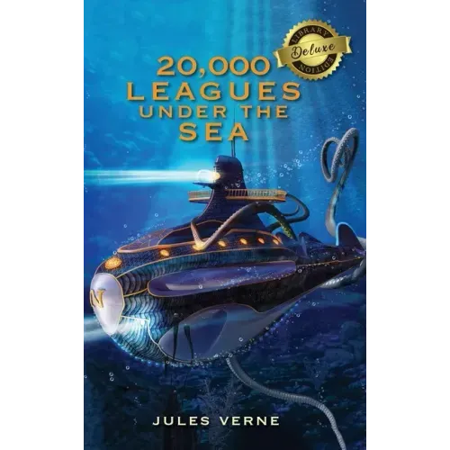 20,000 Leagues Under the Sea (Deluxe Library Edition)