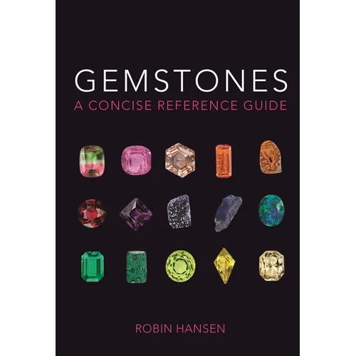 Gemstones: A Concise Reference Guide